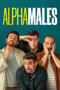 Watch Online: Alpha Males