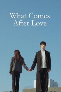 Watch Online: What Comes After Love