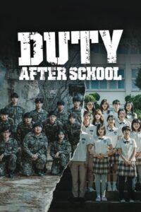 Watch Online: Duty After School