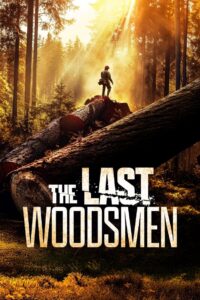 Watch Online: The Last Woodsmen