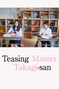 Watch Online: Teasing Master Takagi-san